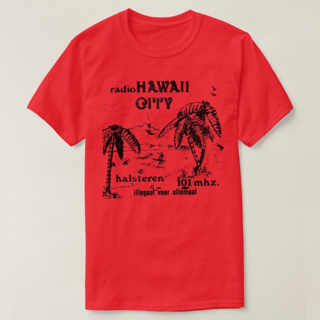 Camiseta Radio Hawaii City Nederland Pirate Radio (Diseño del anverso)