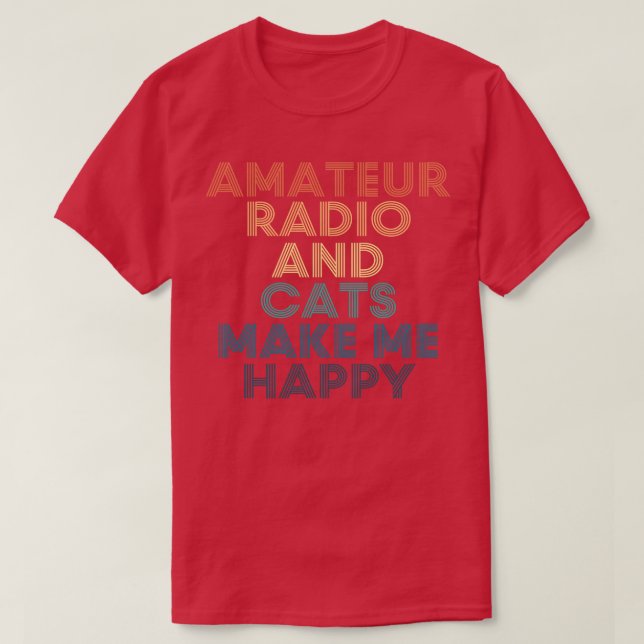 Camiseta Radio Y Gatos Amateur Me Hacen Feliz (Diseño del anverso)