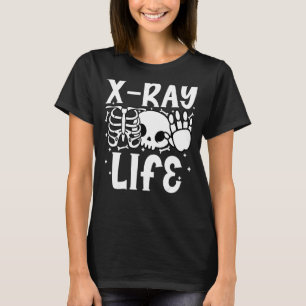 Camiseta Radiógrafo de Radiografía Tecnológica X Ray Life R