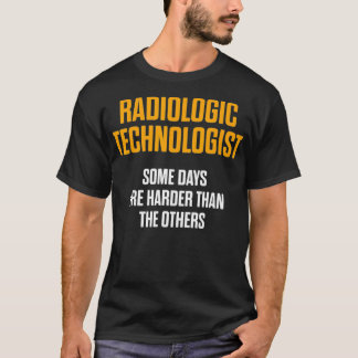 Camiseta Radiología del Tecnólogo Radiológico Rad Tech Days