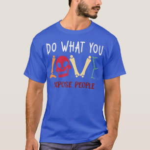 Camiseta Radiología divertida del humor radiólogo Skeleton 