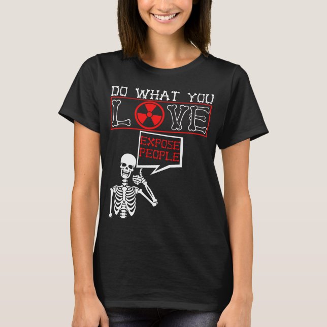 Camiseta Radiología Humor Skeleton Radiólogo de rayos X (Anverso)