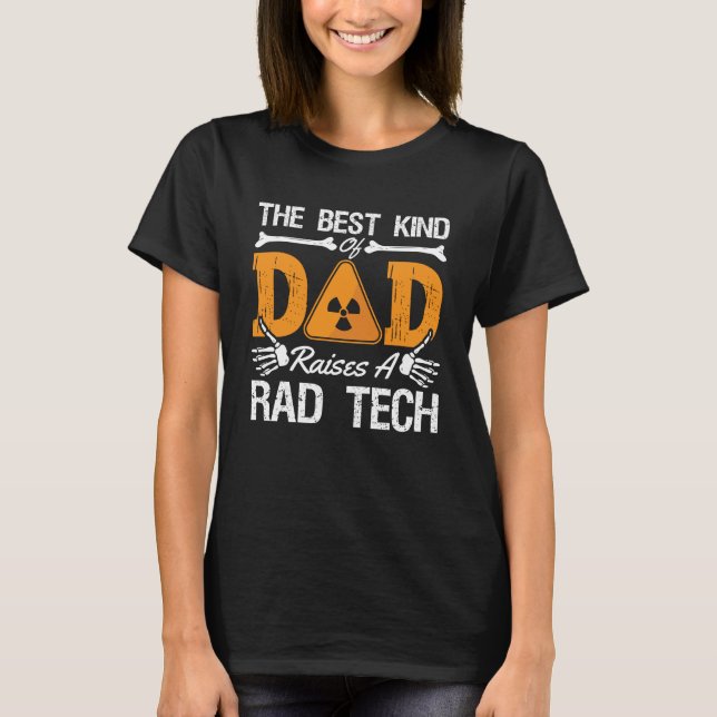 Camiseta Radiología Tech Rad Tech The Best Kind Dad Xray (Anverso)