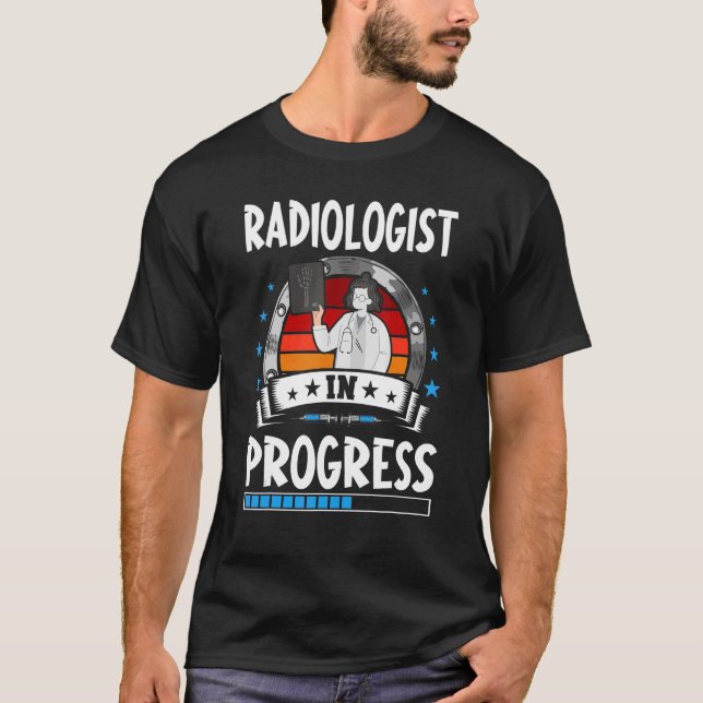 Camiseta Radiologist In Progress Trainee Student (Anverso)