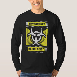 Camiseta Radiólogo de advertencia