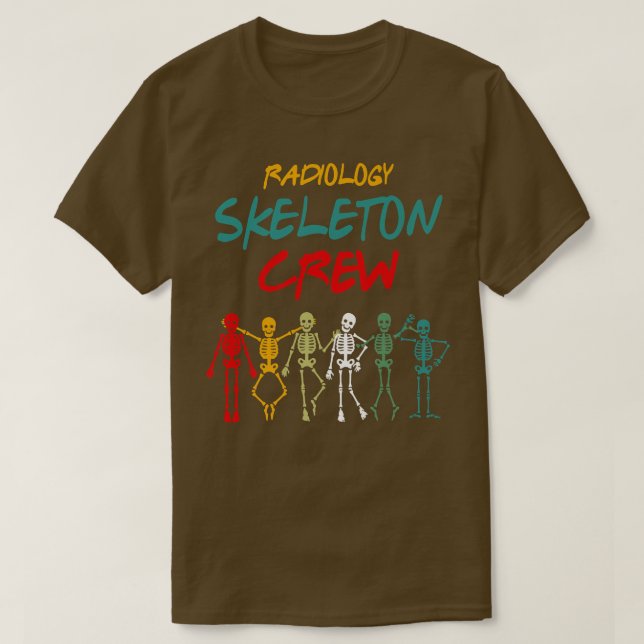 Camiseta Radiology Skeleton Crew (Diseño del anverso)