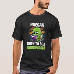 Camiseta Raegan - Nació Para Ser Un Bookworm - Personalizad