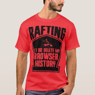 Camiseta Rafting Delete Browser History White Water Rafting