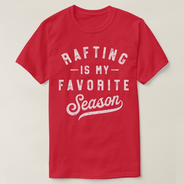 Camiseta Rafting es mi cosecha favorita de temporada (Diseño del anverso)