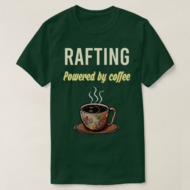 Camiseta Rafting Fueled By Coffee (Diseño del anverso)
