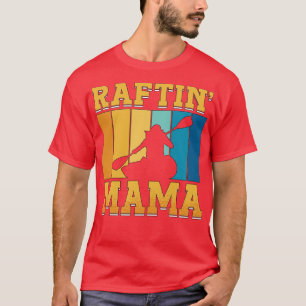 Camiseta Rafting Raftin Mama Kayak Paddling Canoe Paddle
