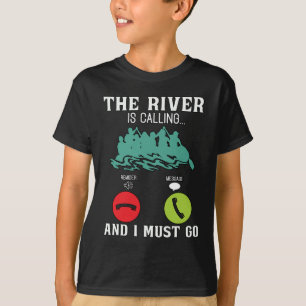 Camiseta Rafting the River está llamando a remo de canoa