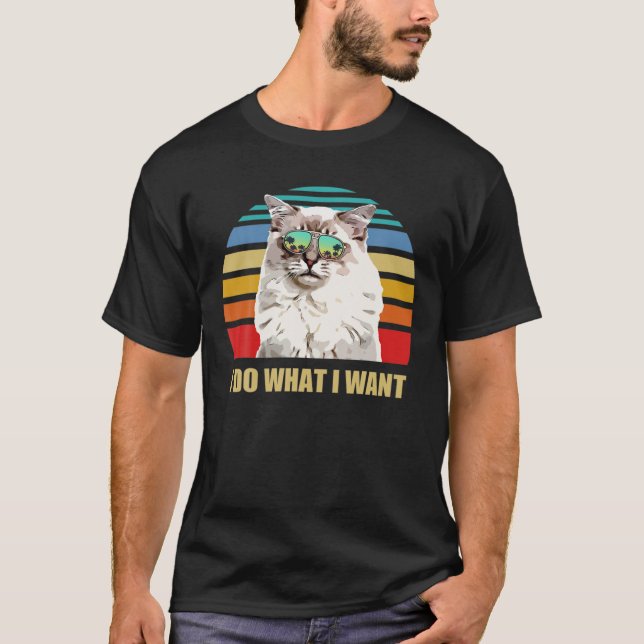 Camiseta Ragdoll-Cat-I-Do Lo Que Quiero Un Gato Amante Grac (Anverso)