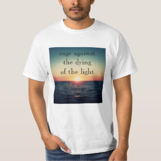 Camiseta Rage against the dying of the light T-Shirt