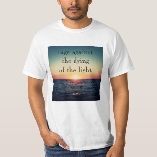 Camiseta Rage against the dying of the light T-Shirt (Anverso)