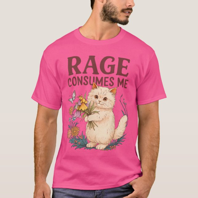 Camiseta Rage Consumes Me Cat Flower Funny Kitten Women Men (Anverso)