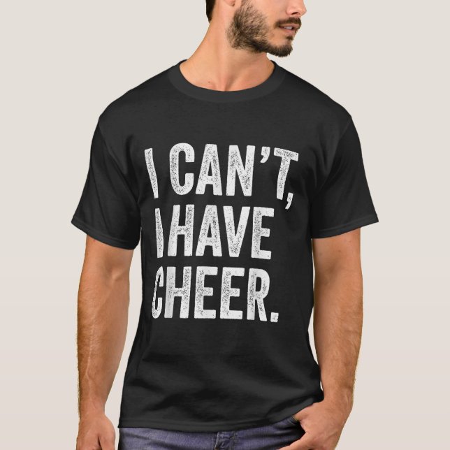 Camiseta Rahiltees Co. I Can't I Have Cheer Cheerleader - B (Anverso)
