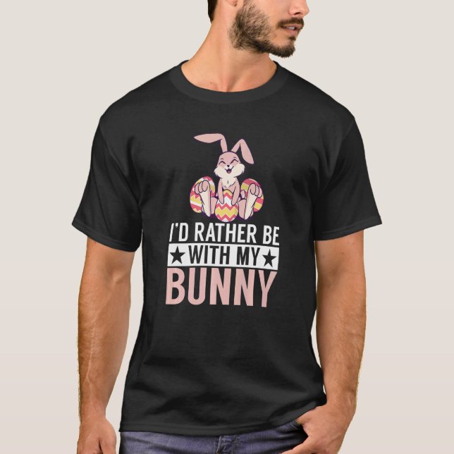 Camiseta Rahter Be With My Bunny Cute Rabbit (Anverso)