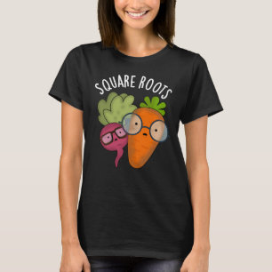Camiseta Raíces cuadradas Funny Math Pun Dark BG