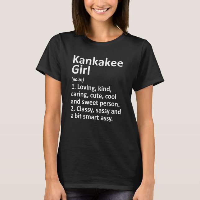 Camiseta Raíces del Funny City Chica de Kankakee Il Illinoi (Anverso)