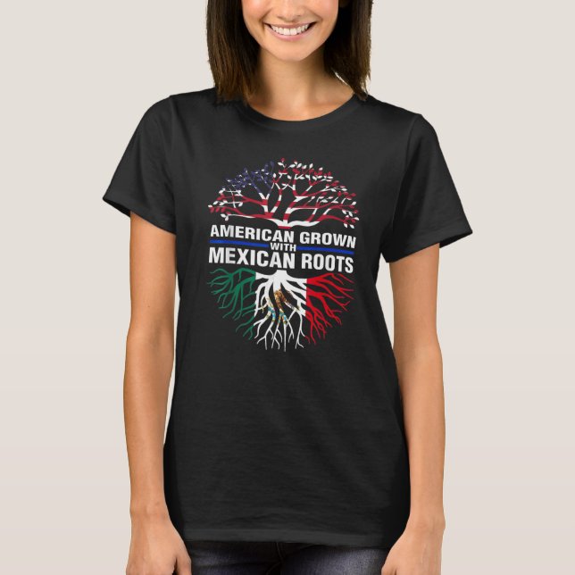 Camiseta Raíces mexicanas cultivadas en Estados Unidos (Anverso)