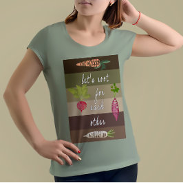 Camiseta Raíces para cada uno de los otros jardineros de la