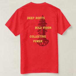 Camiseta Raíces Profundas. Visión Audaz. Poder Colectivo.