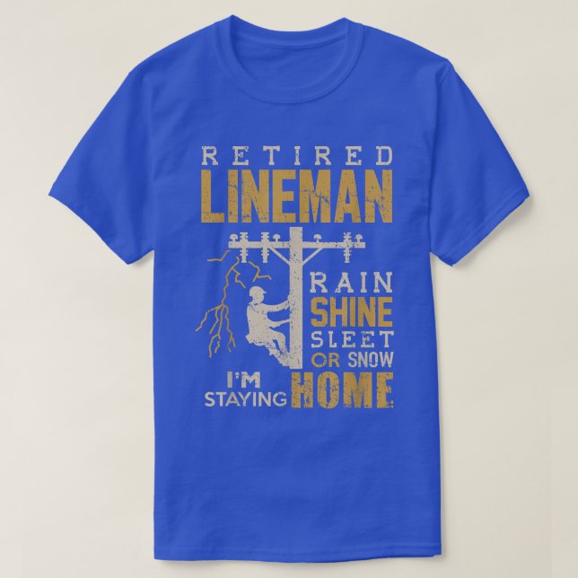 Camiseta Rain Lineman Retirado Sleet Sleet Snow Im Sting (Diseño del anverso)