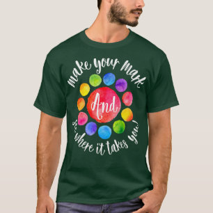 Camiseta Rainbow Dot Day Make Your Mark See Where It Takes