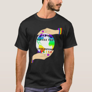 Camiseta Rainbow Earth Lgbt Donde Puedes Estar Todo