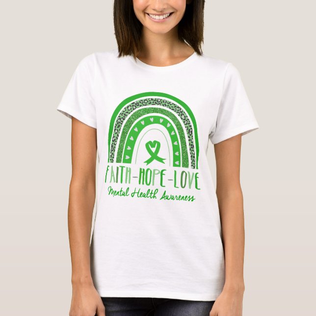 Camiseta Rainbow Faith Hope Love Mental Health Awaration (Anverso)