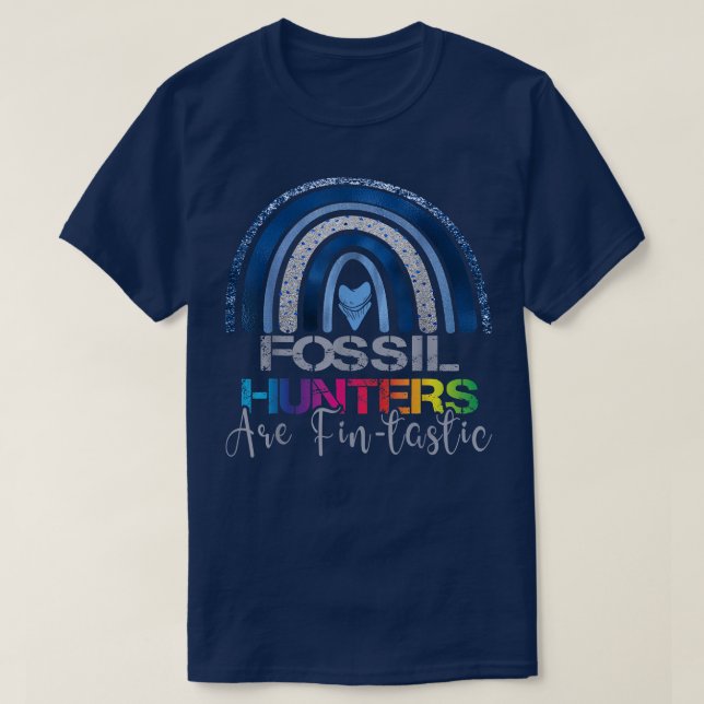 Camiseta Rainbow Fossil Hunters Are Fintastic shark fossil  (Diseño del anverso)