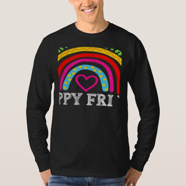 Camiseta rainbow happy fri yay teacher fun its friyay teach (Anverso)