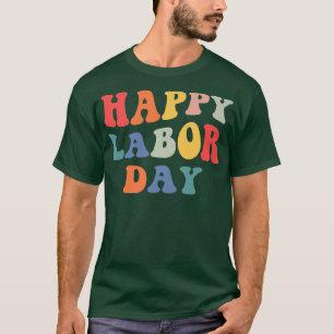 Camiseta Rainbow Happy Labour Day Funny Groovy Design para