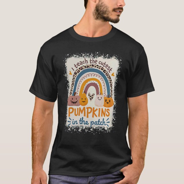 Camiseta Rainbow I Teach The Cutest Pumpkins In The Patch F (Anverso)