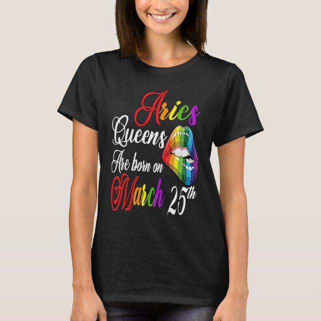 Camiseta Rainbow Lips Queens are Born on March 25th Team Ar (Anverso)