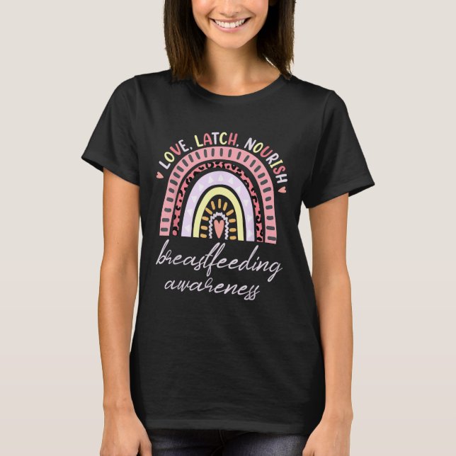 Camiseta Rainbow Love Latch Nourish Breastfeeding Awareness (Anverso)