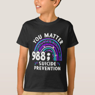 Camiseta Rainbow You Problem 988 Suicide Prevention Awarene