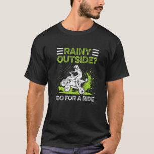 Camiseta Rainy Outside Go Para Una Cita De Viaje Para Un Qu