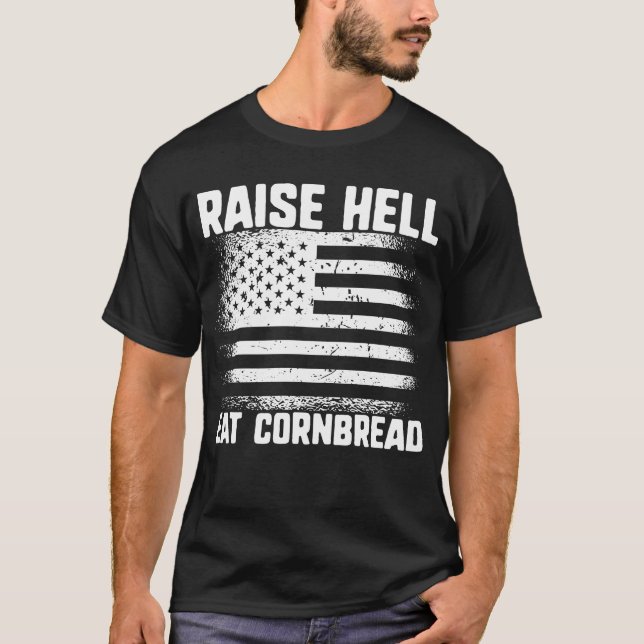 Camiseta Raise Hell Eat Cornbread Redneck Southern USA Flag (Anverso)