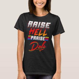 Camiseta Raise Hell Elogio a Dale Vintage