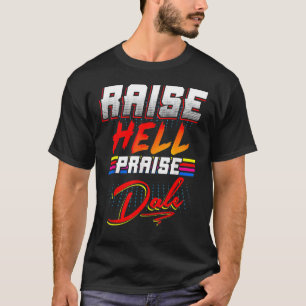 Camiseta Raise Hell Elogio a Dale Vintage