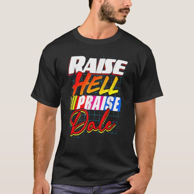 Camiseta Raise Hell Elogio a Dale Vintage (Anverso)