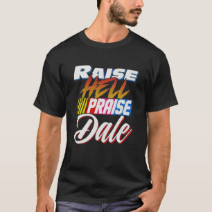 Camiseta Raise Hell Elogio Dale Retro Vintage Sweatshirt