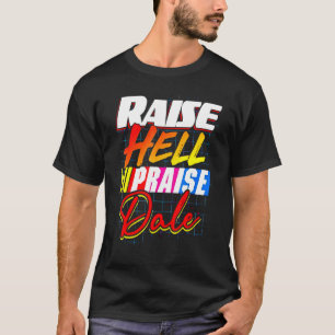 Camiseta Raise Hell Elogio-Dale Vintage