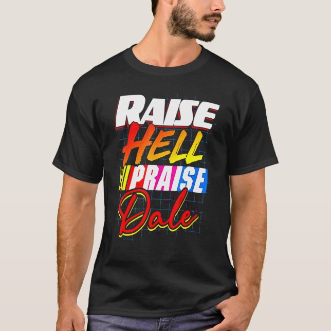 Camiseta Raise Hell Elogio-Dale Vintage (Anverso)