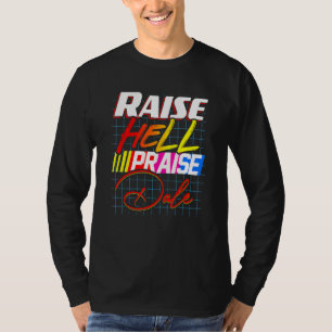 Camiseta Raise Hell Elogio Dale Vintage 1