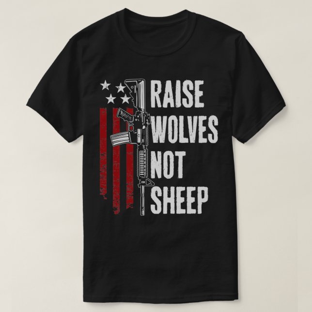 Camiseta Raise Wolves Not Sheep  American Patriotic Gun Rig (Diseño del anverso)