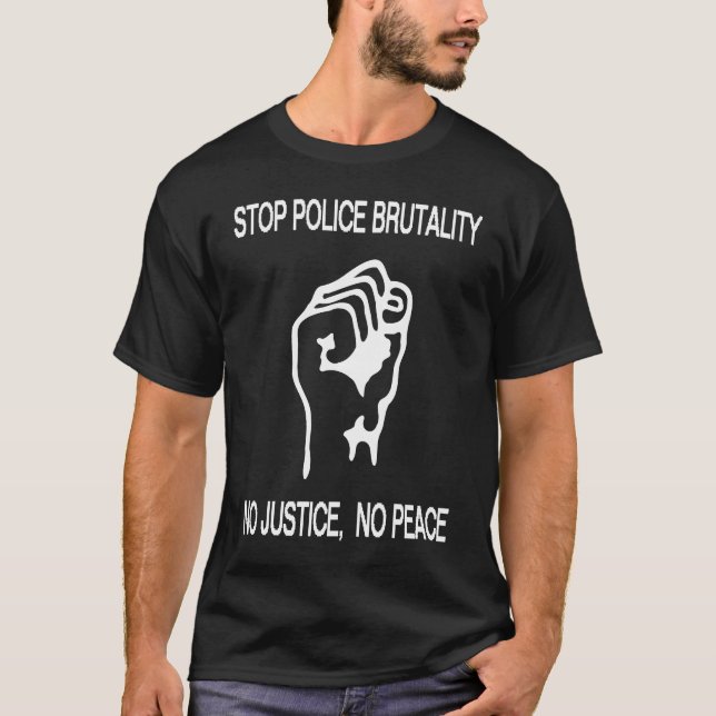Camiseta Raised Fist  STOP POLICE BRUTALITY  NO JUSTICE NO  (Anverso)