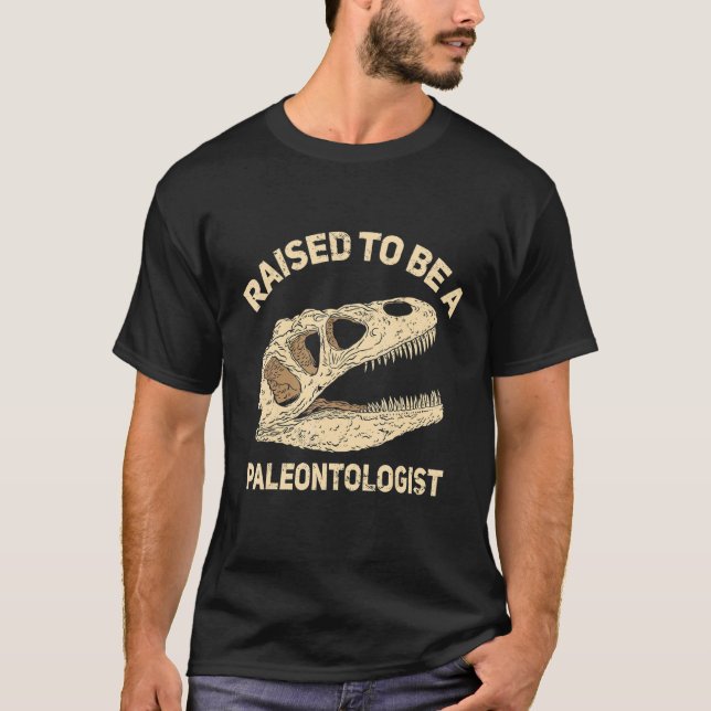Camiseta Raised To Be A Paleontologist Future Paleontologis (Anverso)